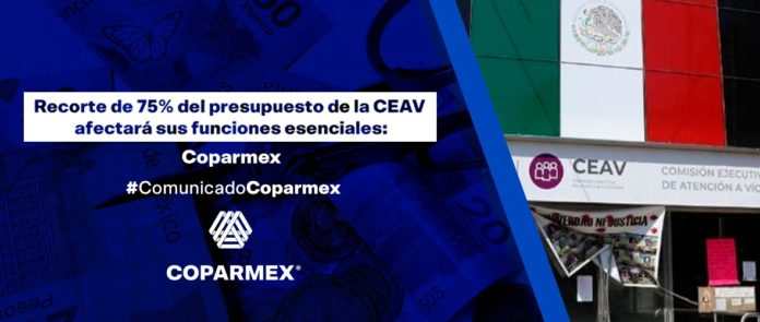 Cparmex contra recorte a la CEAV Cparmex contra recorte a la CEAV